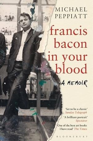 Seller image for Francis Bacon in Your Blood by Peppiatt, Michael [Paperback ] for sale by booksXpress