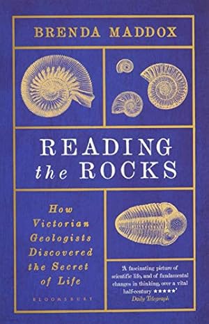 Seller image for Reading the Rocks: How Victorian Geologists Discovered the Secret of Life by Brenda Maddox (author) [Paperback ] for sale by booksXpress