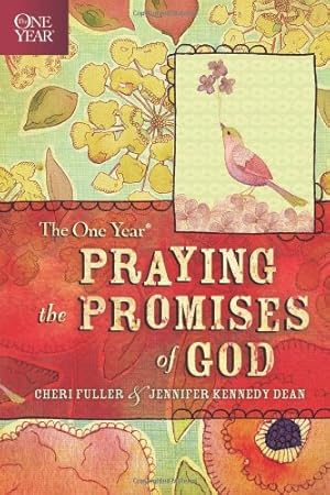 Imagen del vendedor de The One Year Praying the Promises of God by Fuller, Cheri, Dean, Jennifer Kennedy [Paperback ] a la venta por booksXpress