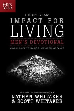 Seller image for The One Year Impact for Living Men's Devotional: Daily Coaching for a Life of Significance by Whitaker, Nathan, Whitaker, Scott [Paperback ] for sale by booksXpress
