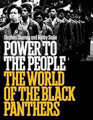 Seller image for Power to the People: The World of the Black Panthers by Seale, Bobby, Stephen Shames [Hardcover ] for sale by booksXpress