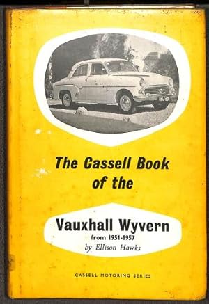 Imagen del vendedor de The Cassell Book of the Vauxhall Wyvern (1951-1957) a la venta por WeBuyBooks 2