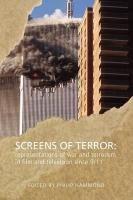 Seller image for Screens of Terror: Representations of War and Terrorism in Film and Television since 9/11 for sale by WeBuyBooks