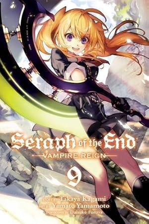 Seller image for Seraph of the End, Vol. 9: Vampire Reign by Kagami, Takaya, Furuya, Daisuke [Paperback ] for sale by booksXpress