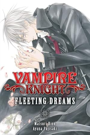 Image du vendeur pour Vampire Knight: Fleeting Dreams by Hino, Matsuri, Fujisaki, Ayuna [Paperback ] mis en vente par booksXpress