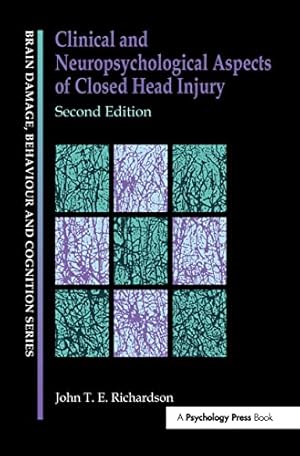 Imagen del vendedor de Clinical and Neuropsychological Aspects of Closed Head Injury (Brain, Behaviour and Cognition) a la venta por WeBuyBooks