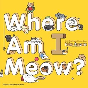 Seller image for Neko Atsume: Kitty CollectorWhere Am I Meow? by Hit Point [Paperback ] for sale by booksXpress