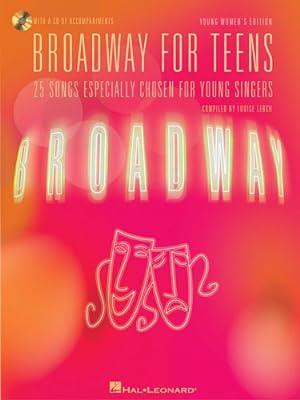 Image du vendeur pour Broadway for Teens: Young Women's Edition by Lerch, Louise [Paperback ] mis en vente par booksXpress