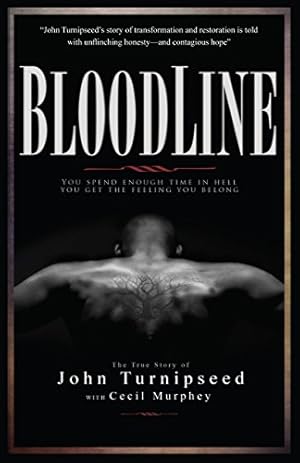Seller image for Bloodline: You Spend Enough Time in Hell You Get the Feeling You Belong [Soft Cover ] for sale by booksXpress