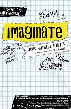 Bild des Verkufers fr Imaginate: Unlocking Your Purpose with Creativity and Collaboration by Hinton, John Michael, Castor, Ken [Paperback ] zum Verkauf von booksXpress