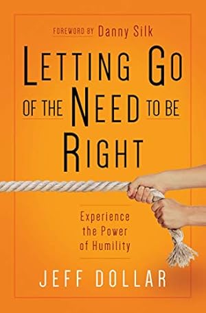 Seller image for Letting Go of the Need to Be Right: Experience the Power of Humility [Soft Cover ] for sale by booksXpress