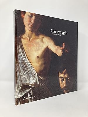Immagine del venditore per Caravaggio: The Final Years venduto da Southampton Books