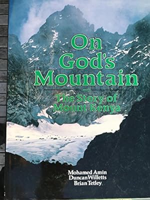 Bild des Verkufers fr On God's Mountain: Story of Mount Kenya zum Verkauf von WeBuyBooks