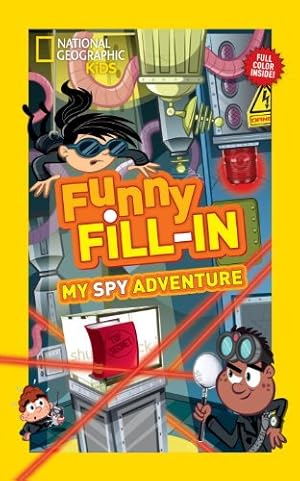 Seller image for National Geographic Kids Funny Fill-in: My Spy Adventure (National Geographic Kids Fill-In) by Anderson, Lindsay [Paperback ] for sale by booksXpress