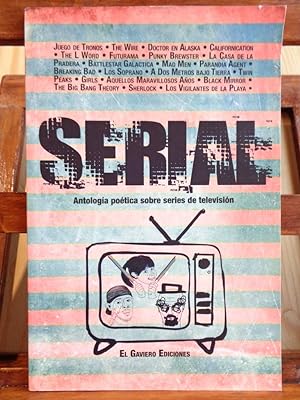 Seller image for SERIAL. Antologa potica sobre series de televisin. for sale by LIBRERA ROBESPIERRE