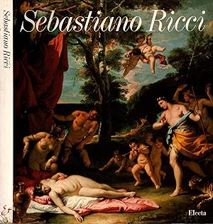 Imagen del vendedor de Sebastiano Ricci. Catalogo della mostra (Passariano, 1989). Ediz. illustrata a la venta por iolibrocarmine