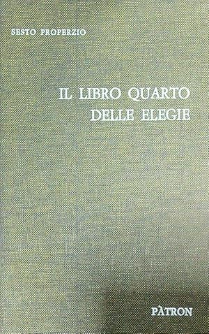 Immagine del venditore per Il libro quarto delle elegie venduto da Miliardi di Parole