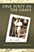 Seller image for One Foot In The Grave: My Life On An Artificial Leg [Soft Cover ] for sale by booksXpress