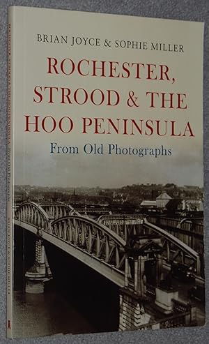 Rochester, Strood & The Hoo Peninsula : from old photographs