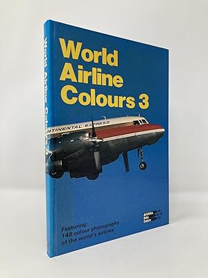 Imagen del vendedor de World Airline Colours 3 a la venta por Southampton Books