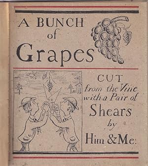 A Bunch of Grapes Cut From the Vine With a Pair of Shears [1st Edition, Scarce]