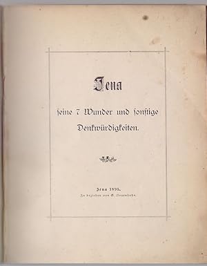 Bild des Verkufers fr Jena, seine 7 Wunder und sonstige Denkwrdigkeiten. zum Verkauf von Antiquariat Dwal