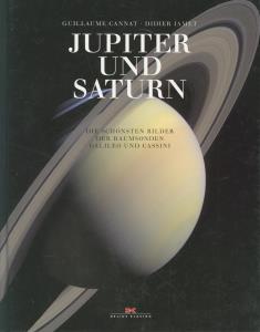 Bild des Verkufers fr Jupiter und Saturn: Die schnsten Bilder der Raumsonden Galileo und Cassini zum Verkauf von Antiquariat Kastanienhof