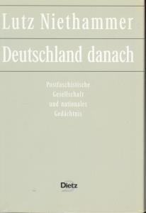 Imagen del vendedor de Deutschland danach. Postfaschistische Gesellschaft und nationales Gedchtnis a la venta por Antiquariat Kastanienhof