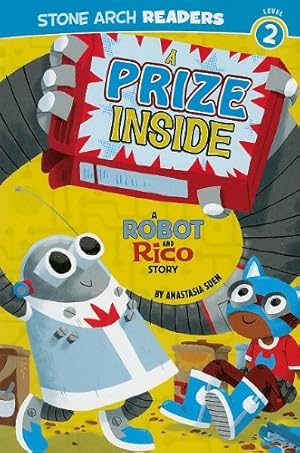 Bild des Verkufers fr A Prize Inside: A Robot and Rico Story by Suen, Anastasia [Paperback ] zum Verkauf von booksXpress