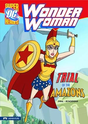 Image du vendeur pour Trial of the Amazons (Wonder Woman) by Dahl, Michael [Paperback ] mis en vente par booksXpress