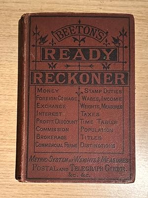 Beeton's Ready Reckoner: A Business and Family Arithmetic