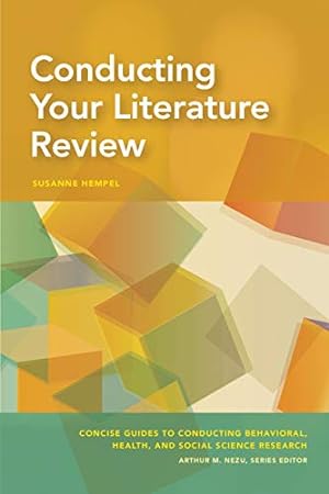 Seller image for Conducting Your Literature Review (Concise Guides to Conducting Behavioral, Health, and Social Science Research) by Hempel PhD, Susanne [Paperback ] for sale by booksXpress