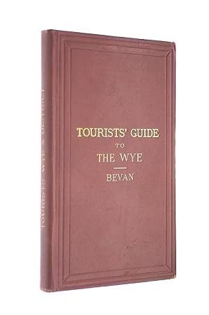 Bild des Verkufers fr Tourist's guide to the Wye and its neighbourhood zum Verkauf von M Godding Books Ltd