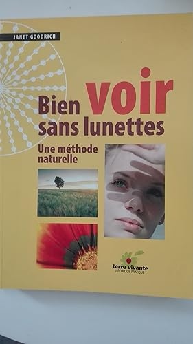 Seller image for Bien voir sans lunettes : une mthode naturelle for sale by Librairie Sabine Leschevin