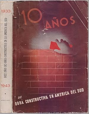 Image du vendeur pour Zehn Jahre Aufbauarbeit in Sdamerika. 1933-1943. Hrsg. anllich des zehnjhrigen Betehens der Associatcion Filantropica Israelita. - Diez (10) aos de obra constructiva en America del Sud. mis en vente par Antiquariat Dwal
