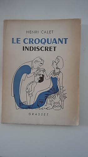 Image du vendeur pour Le croquant indiscret mis en vente par Librairie Sabine Leschevin