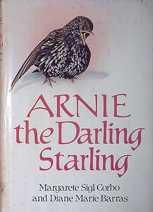 Image du vendeur pour Arnie the Darling Starling mis en vente par FolignoLibri