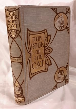 Imagen del vendedor de The Book of the Cat. With 12 Coloured Plates and Nearly 350 Illustrations in the text from Photographs and Drawings. a la venta por Addyman Books