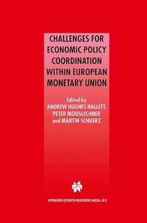 Immagine del venditore per Challenges for Economic Policy Coordination within European Monetary Union by Hallett, Andrew Hughes [Paperback ] venduto da booksXpress