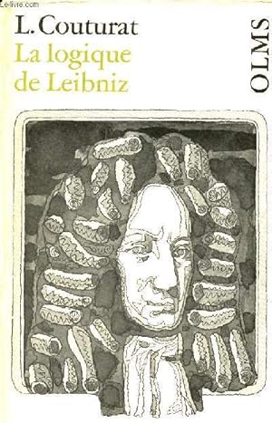 Bild des Verkufers fr La logique de Leibniz d'aprs des documents indits - Olms paperbacks band 38. zum Verkauf von Le-Livre