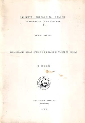 Bibliografia delle spedizioni polari di Umberto Nobile. Materiale conservato nella Biblioteca del...