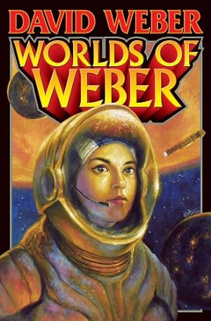 Immagine del venditore per Worlds of Weber by Weber, David [Mass Market Paperback ] venduto da booksXpress