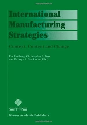 Immagine del venditore per International Manufacturing Strategies: Context, Content and Change [Paperback ] venduto da booksXpress