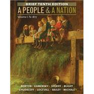 Imagen del vendedor de A People and a Nation, Volume I: To 1877, Brief Edition a la venta por eCampus