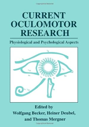 Seller image for Current Oculomotor Research: Physiological and Psychological Aspects [Paperback ] for sale by booksXpress