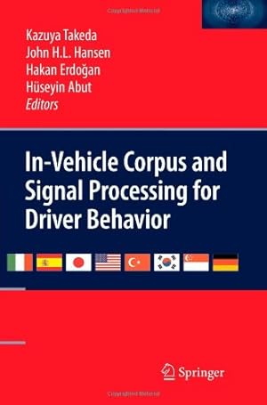 Seller image for In-Vehicle Corpus and Signal Processing for Driver Behavior [Paperback ] for sale by booksXpress