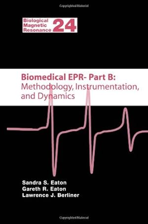 Seller image for Biomedical EPR - Part B: Methodology, Instrumentation, and Dynamics (Biological Magnetic Resonance) [Paperback ] for sale by booksXpress