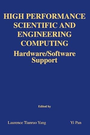 Image du vendeur pour High Performance Scientific and Engineering Computing: Hardware/Software Support (The Springer International Series in Engineering and Computer Science) [Paperback ] mis en vente par booksXpress