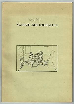 Schach-Bibliographie. Verzeichnis der in der Deutschen Bücherei und der Universitätsbibliothek Le...