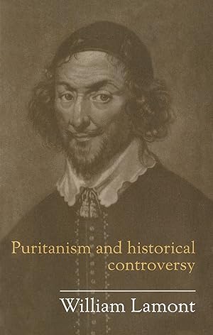 Imagen del vendedor de Puritanism And Historical Controversy a la venta por Redux Books